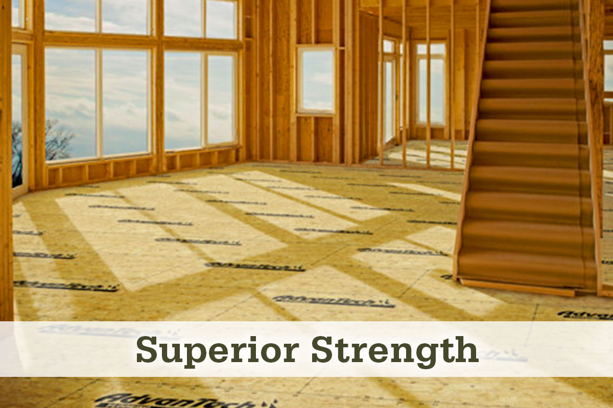 Superior Strength Advantech Subflooring